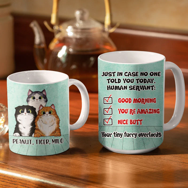 In Case No One Told You - Gift For Cat Lovers - Personalized Custom White Edge-to-Edge Mug - Image 3
