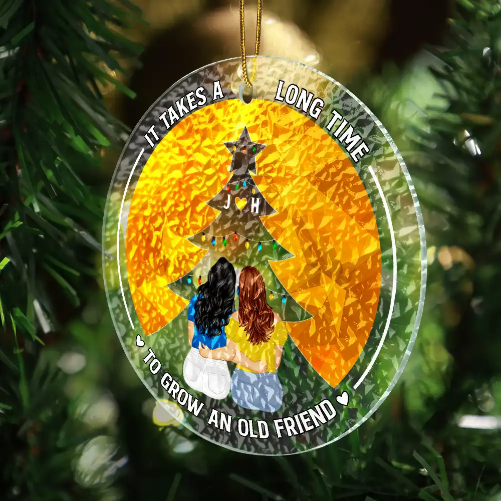 It Takes A Long Time Grow An Old Friend Bestie - Personalized Stained Glass Ornament - Image 3
