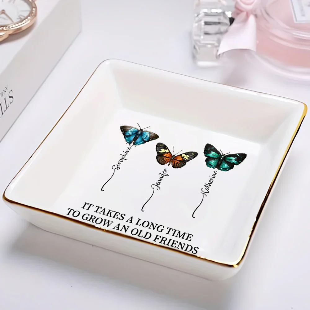 It Takes A Long Time To Grow An Old Friend Butterflies - Personalized Ring Dish - Image 2