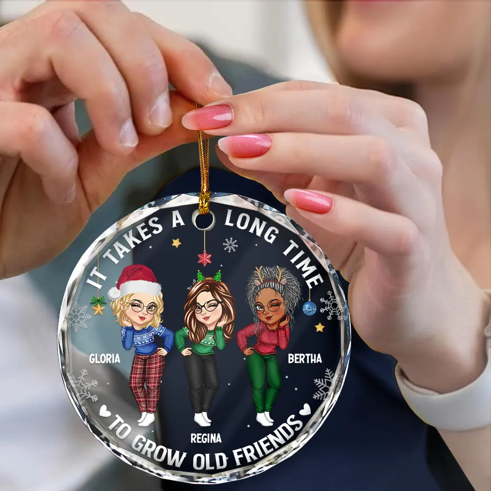 It Takes A Long Time To Grow An Old Friend Christmas Friendship - Personalized Circle Glass Ornament - Image 4