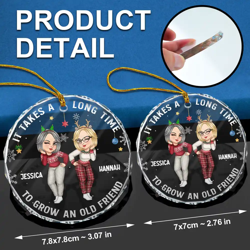 It Takes A Long Time To Grow An Old Friend Christmas Friendship - Personalized Circle Glass Ornament - Image 6