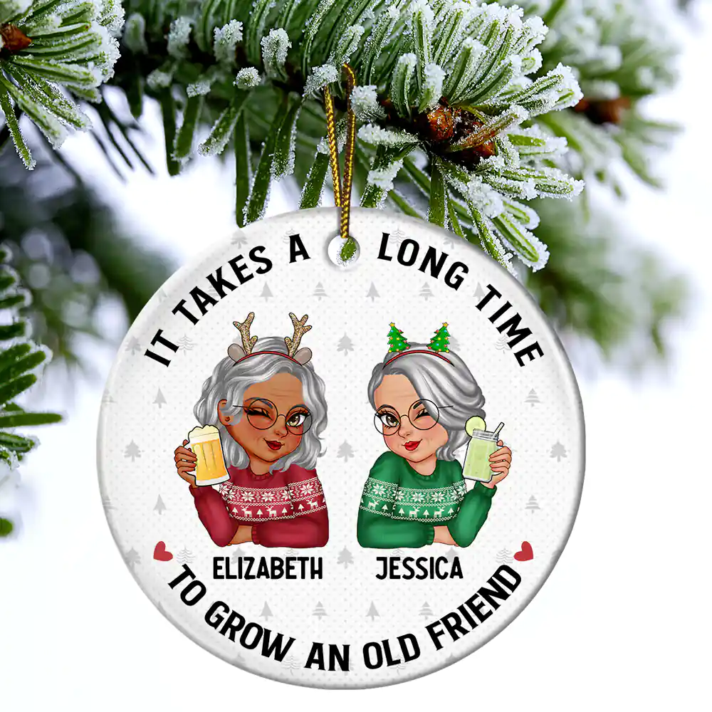 It Takes A Long Time To Grow An Old Friend Christmas - Personalized Circle Ceramic Ornament - Image 4