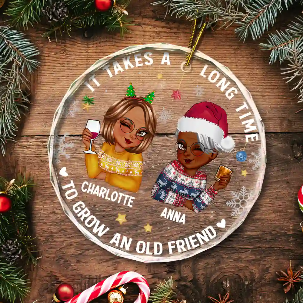 It Takes A Long Time To Grow An Old Friend Christmas - Personalized Circle Glass Ornament - Image 5