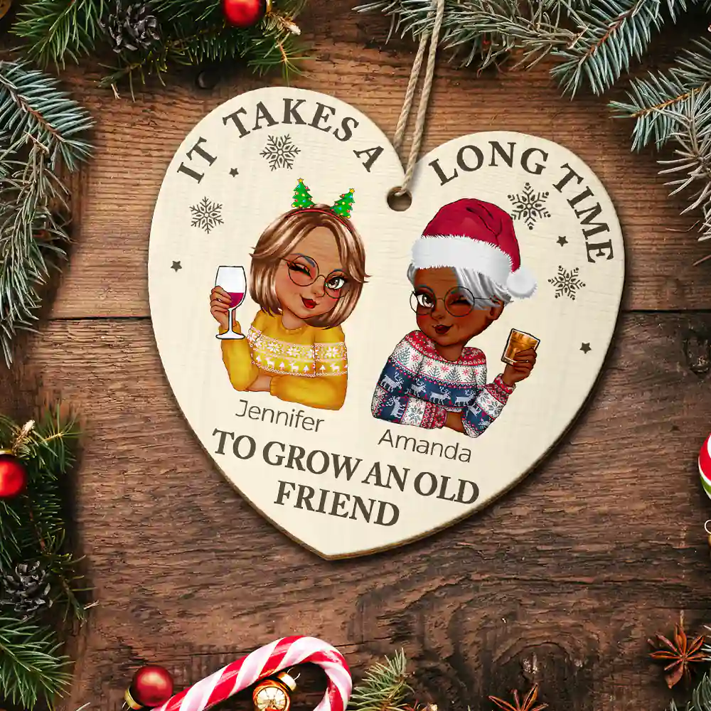 It Takes A Long Time To Grow An Old Friend Christmas - Personalized Custom Shaped Wooden Ornament - Image 5