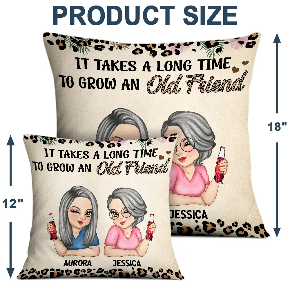 It Takes A Long Time To Grow An Old Friend - Personalized Pillow - Image 4