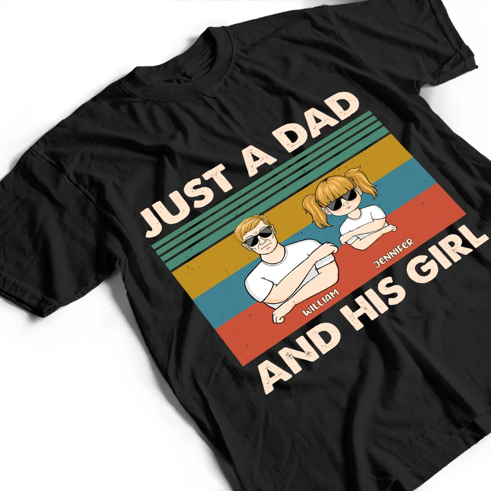 Just A Dad And His Girl - Gift For Father - Personalized Custom T Shirt - Image 2