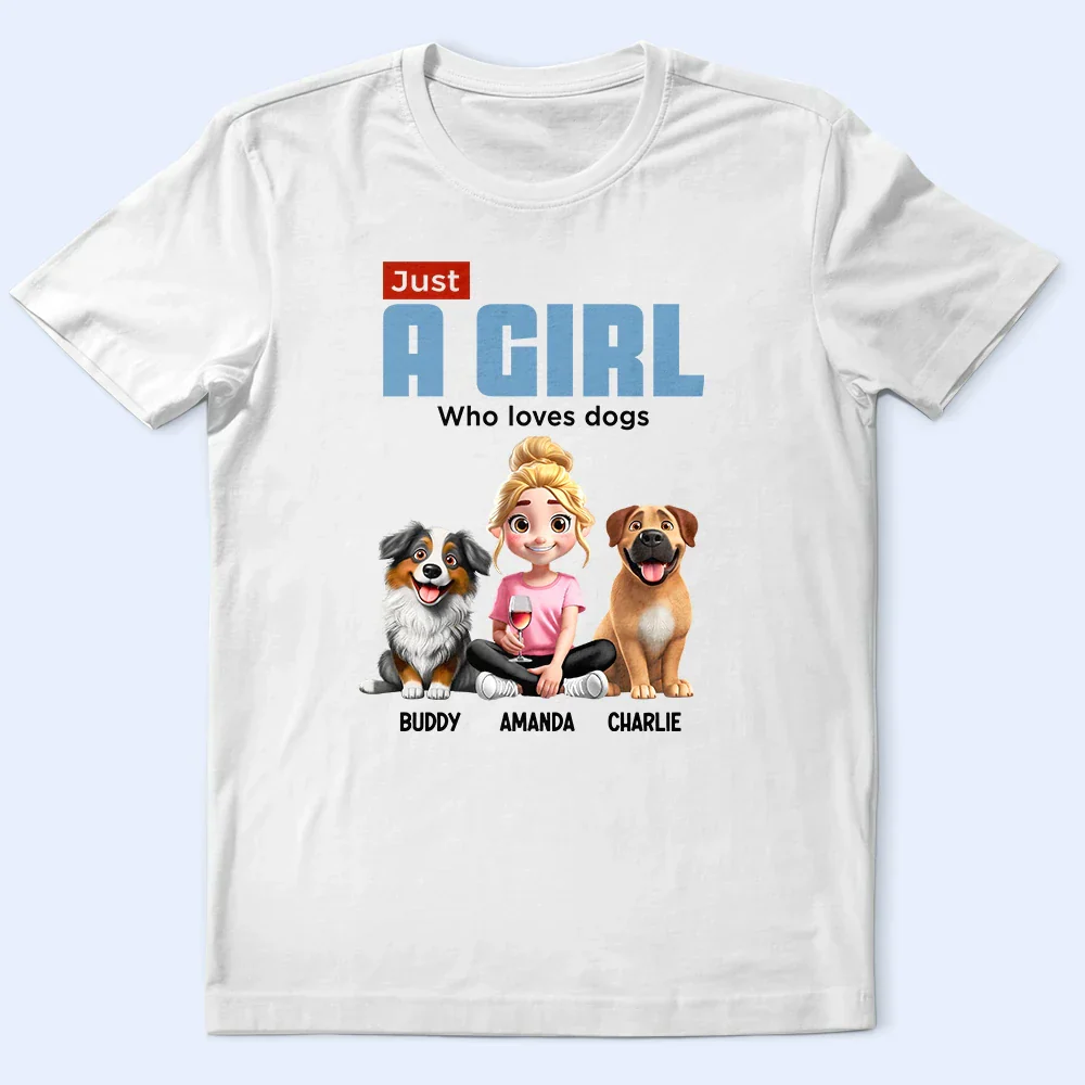 Just A Girl Boy Who Loves Dogs - Personalized T Shirt
