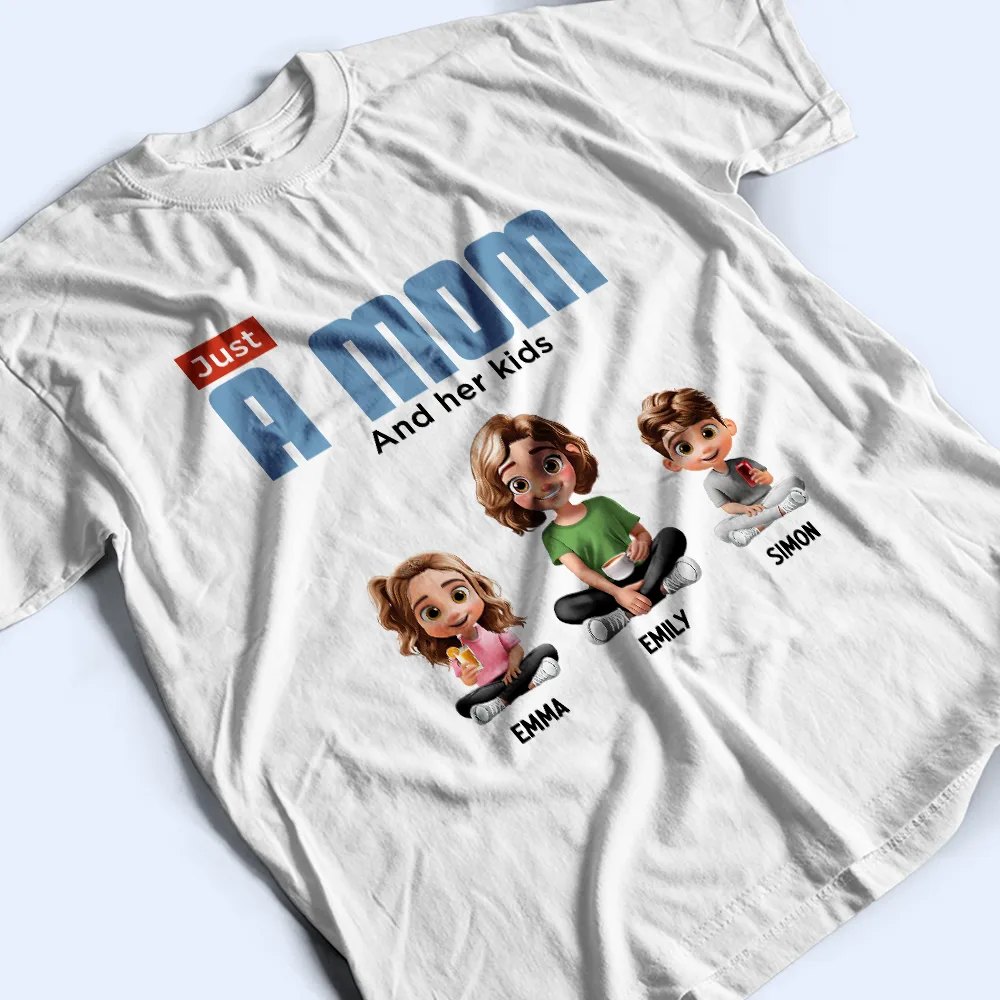 Just A Mom And Her Kids - Personalized T Shirt - Image 3