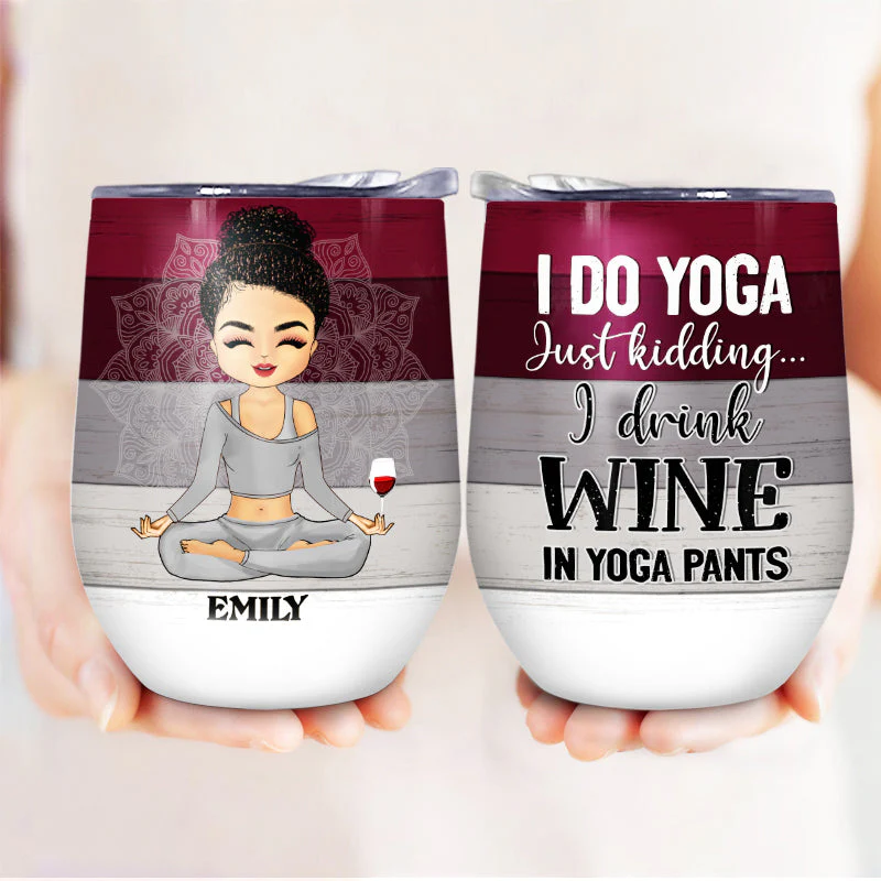 Just Kidding I Drink Wine Yoga - Personalized Custom Wine Tumbler - Image 3