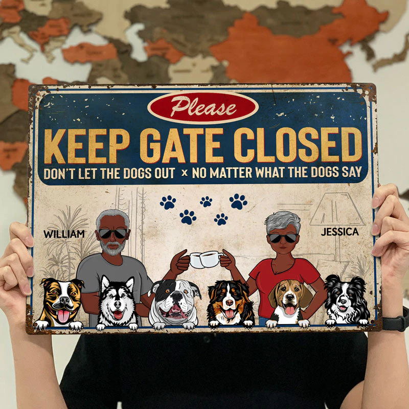 Keep Gate Closed Don't Let The Dogs Out Couple Husband Wife - Gift For Dog Lovers - Personalized Custom Classic Metal Signs - Image 4