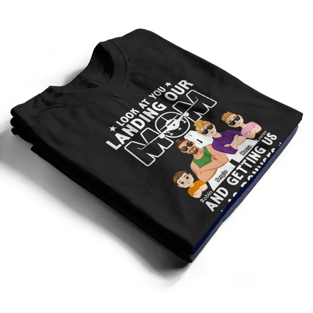 Landing My Mom - Personalized T Shirt - Image 2