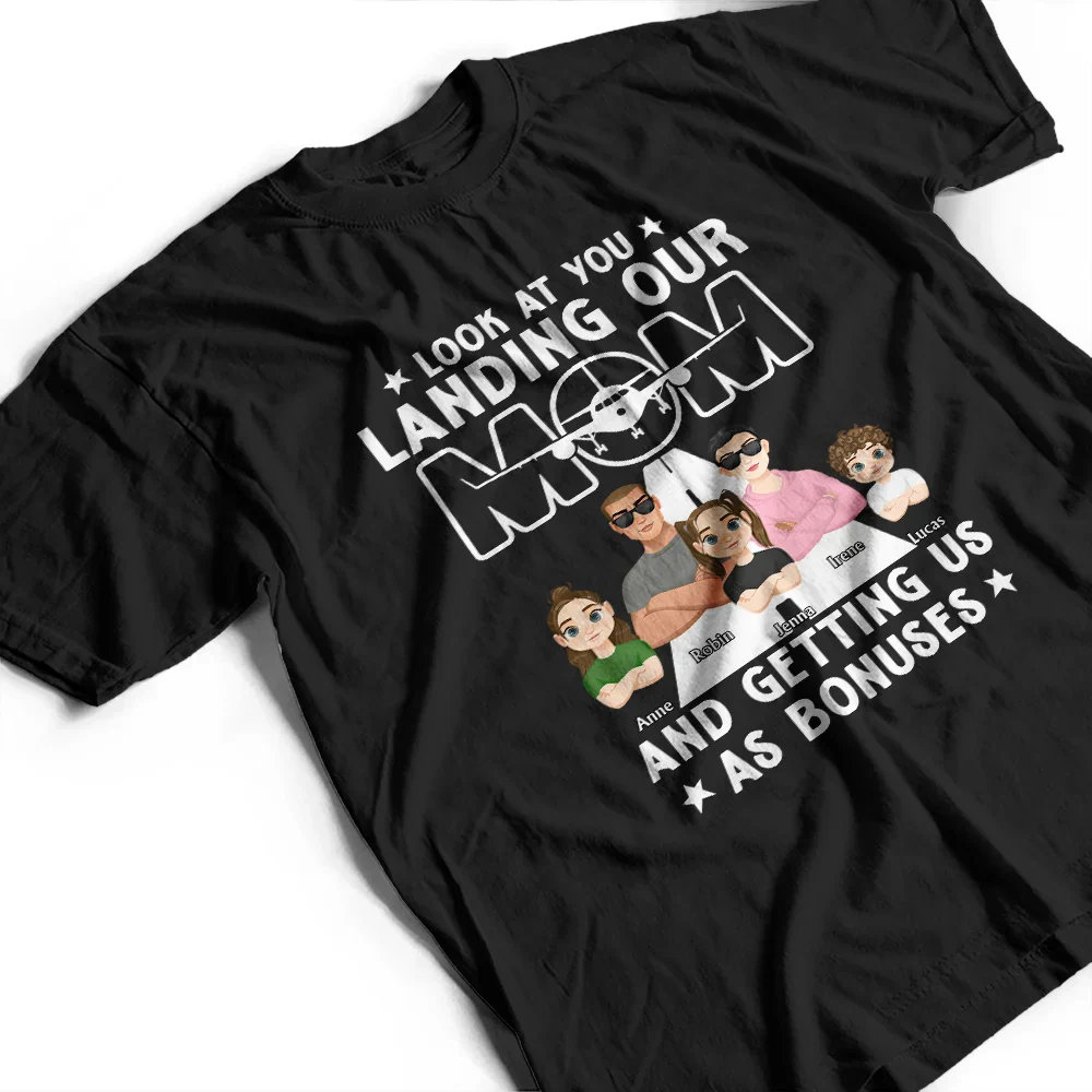 Landing My Mom - Personalized T Shirt - Image 3