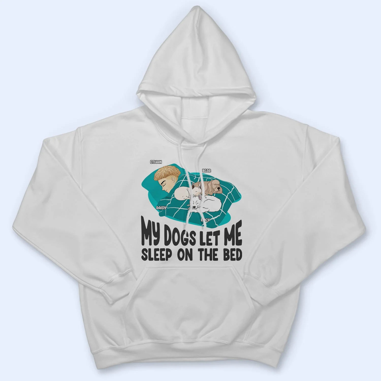 Let Me Sleep On The Bed - Gift For Dog Lovers - Personalized Custom T Shirt - Image 4