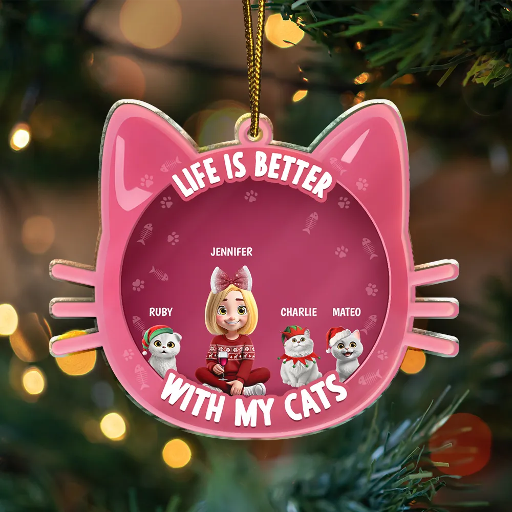 Life Is Better With Cats 3D Effect - Personalized Custom Shaped Acrylic Ornament - Image 3