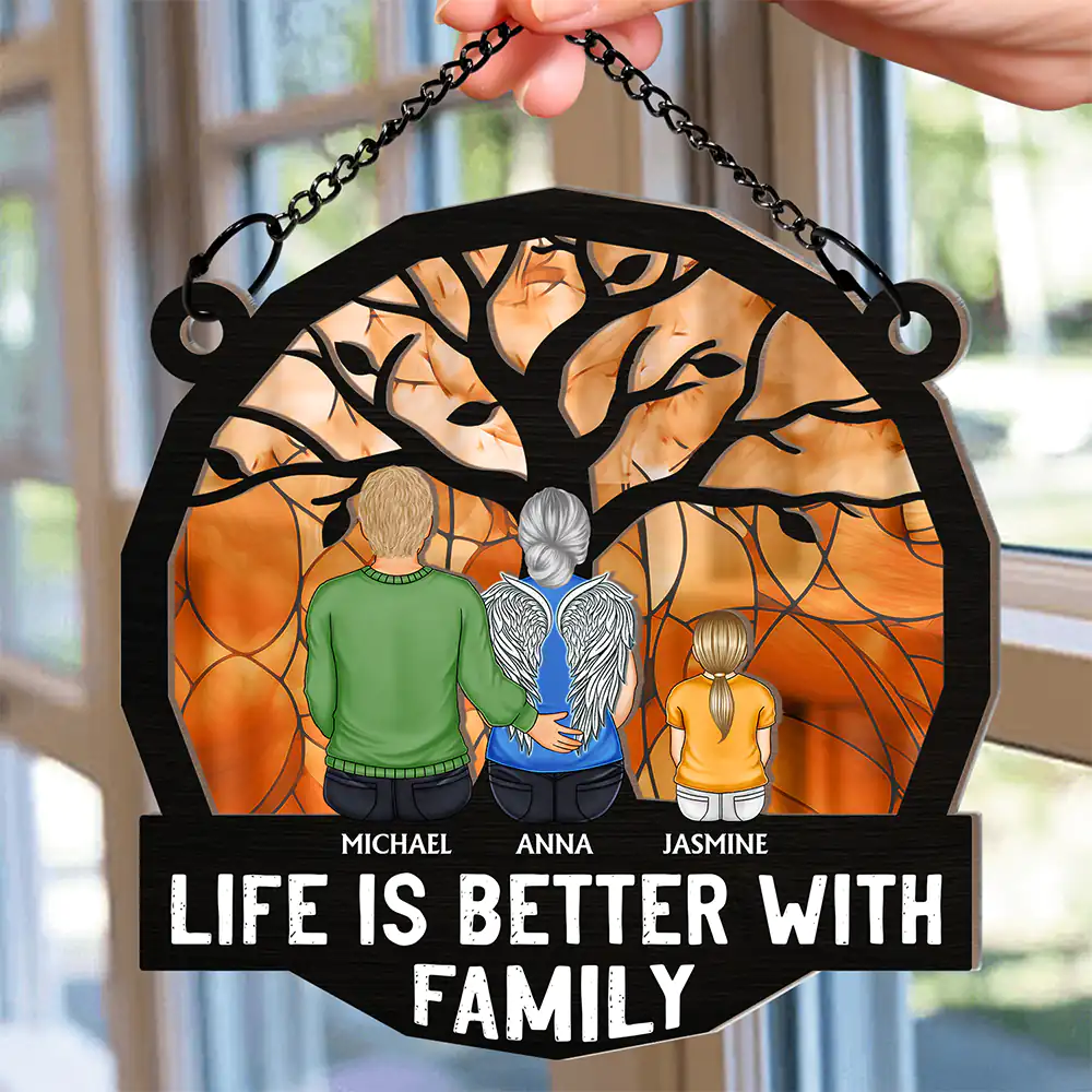Life Is Better With Family - Personalized Window Hanging Suncatcher Ornament - Image 2