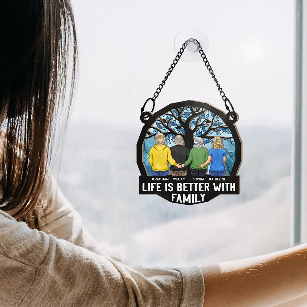 Life Is Better With Family - Personalized Window Hanging Suncatcher Ornament - Image 4