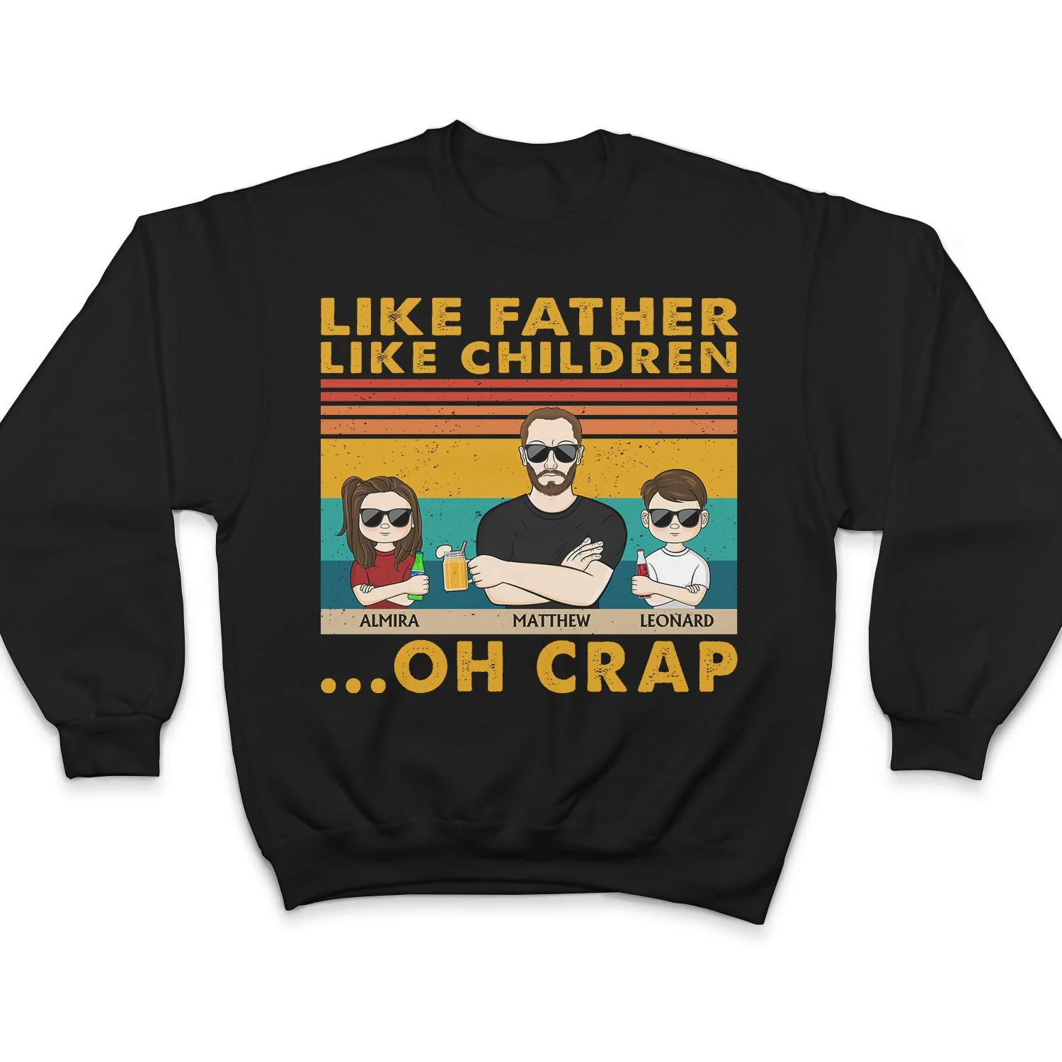 Like Father Like Daughter Like Son Oh Crap - Funny, Birthday Gift For Dad, Father, Husband - Personalized Custom T Shirt - Image 5