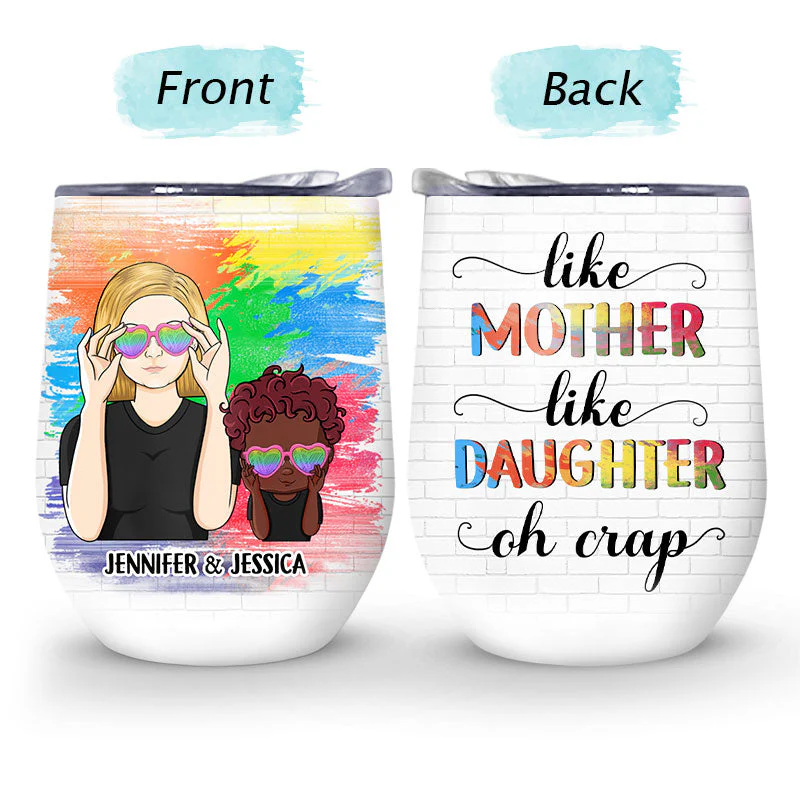 Like Mother Like Daughter - Gift For Mother - Personalized Custom Wine Tumbler - Image 4