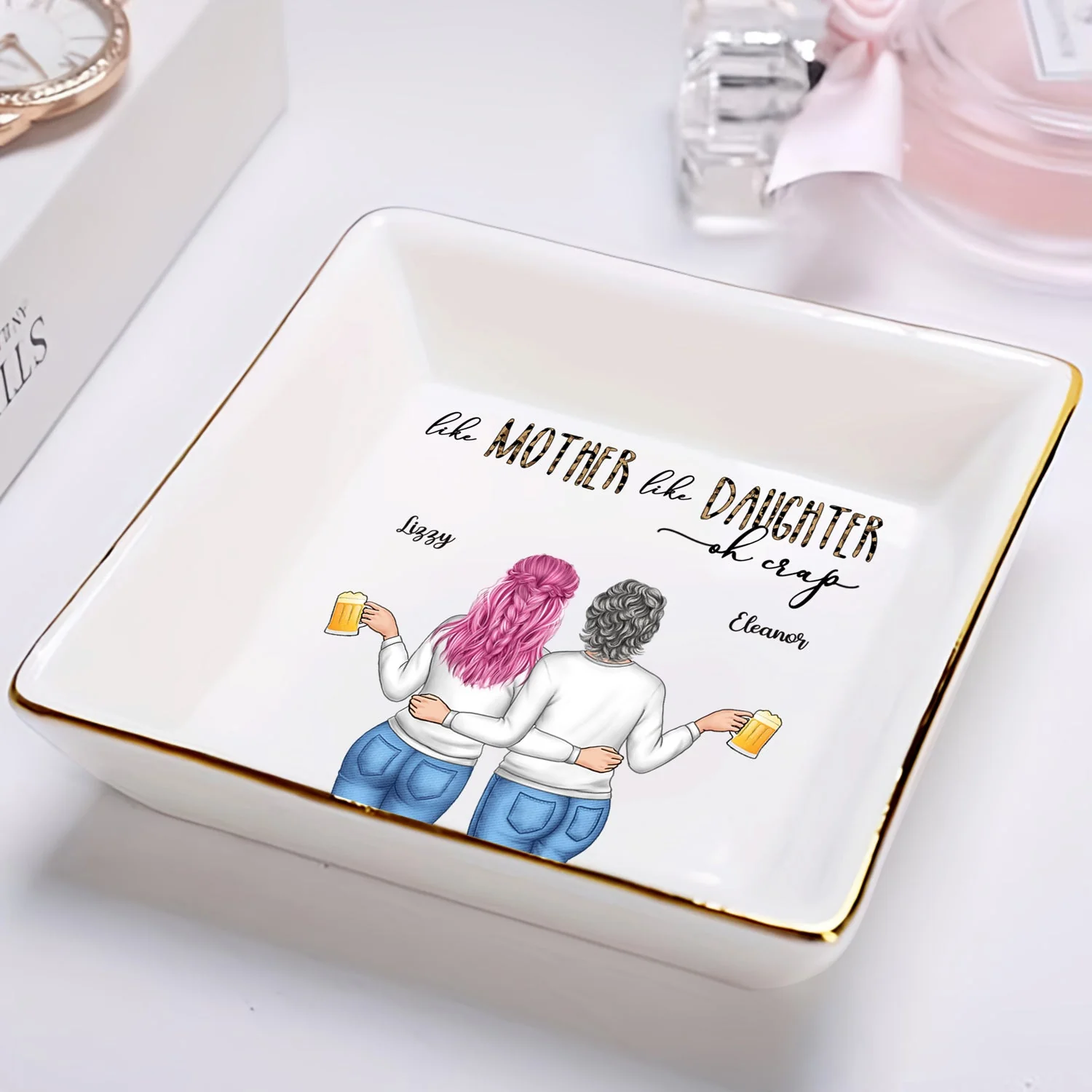 Like Mother Like Daughter Oh - Birthday, Loving Gift For Mom, Mum - Personalized Ring Dish - Image 2