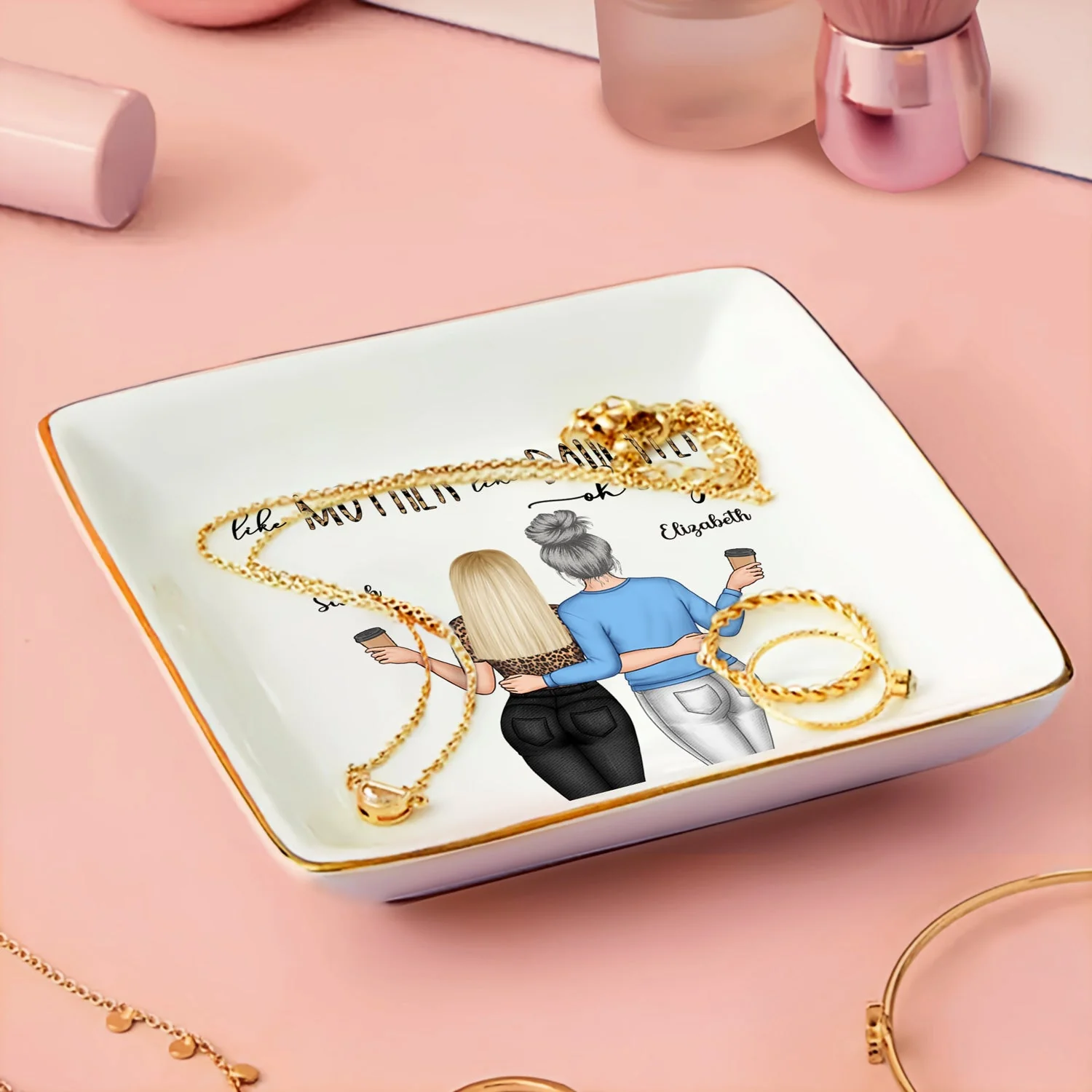 Like Mother Like Daughter Oh - Birthday, Loving Gift For Mom, Mum - Personalized Ring Dish - Image 3