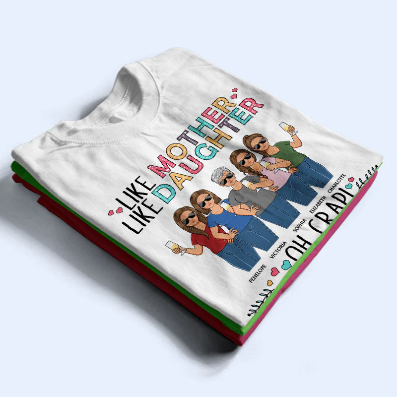 Like Mother Like Daughter Oh Crap Family Mom Daughter - Mother Gift - Personalized Custom T Shirt - Image 2