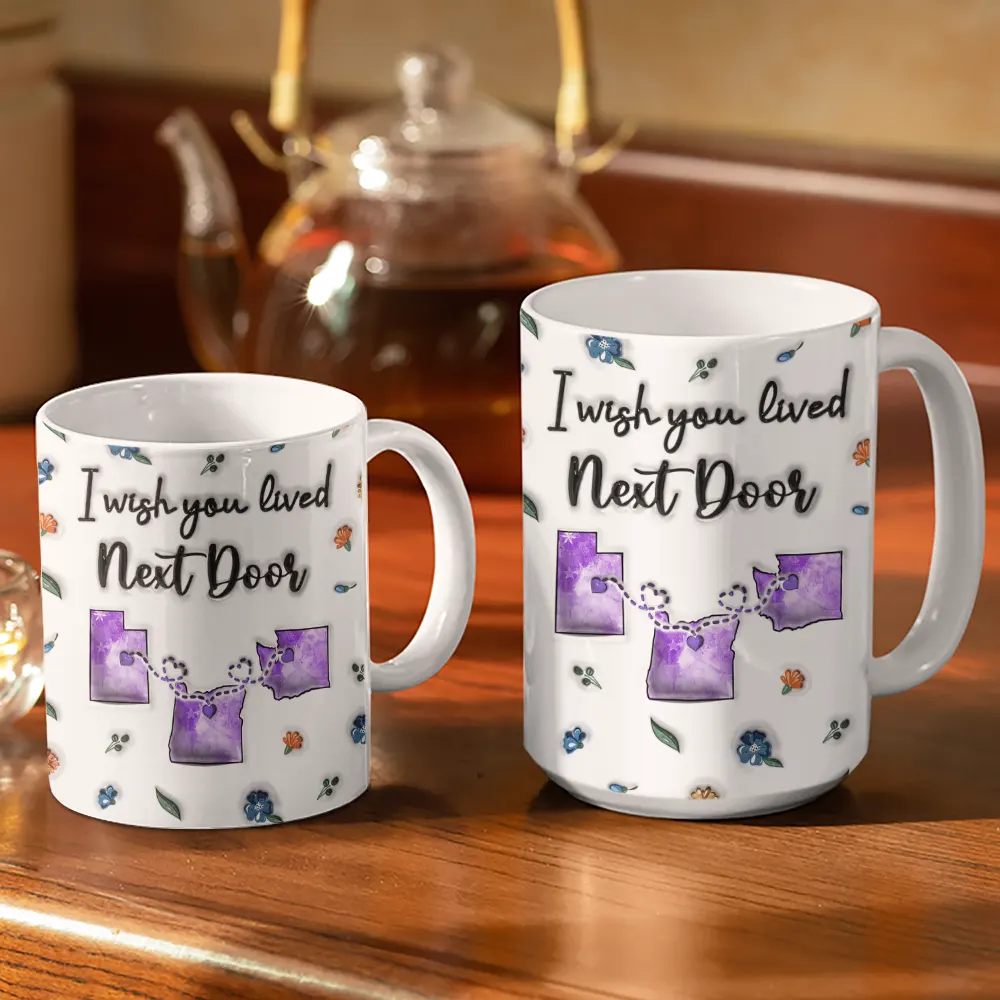 Long Distance I Wish We Lived Closer - Personalized 3D Inflated Effect Printed Mug, Personalized White Edge-to-Edge Mug - Image 3