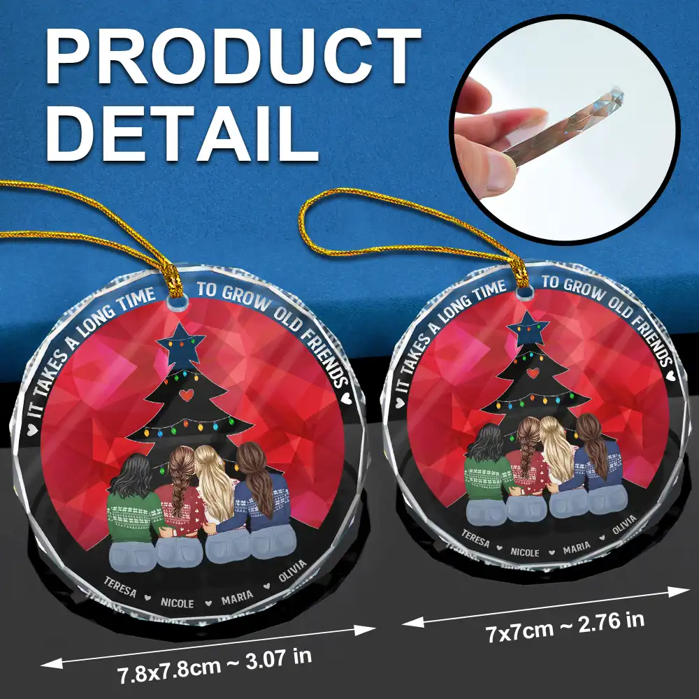 Long Time To Grow Old Friends - Personalized Circle Glass Ornament - Image 6