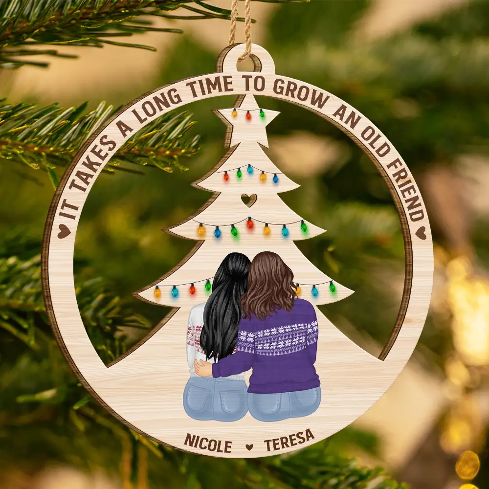 Long Time To Grow Old Friends - Personalized Wooden Cutout Ornament - Image 3