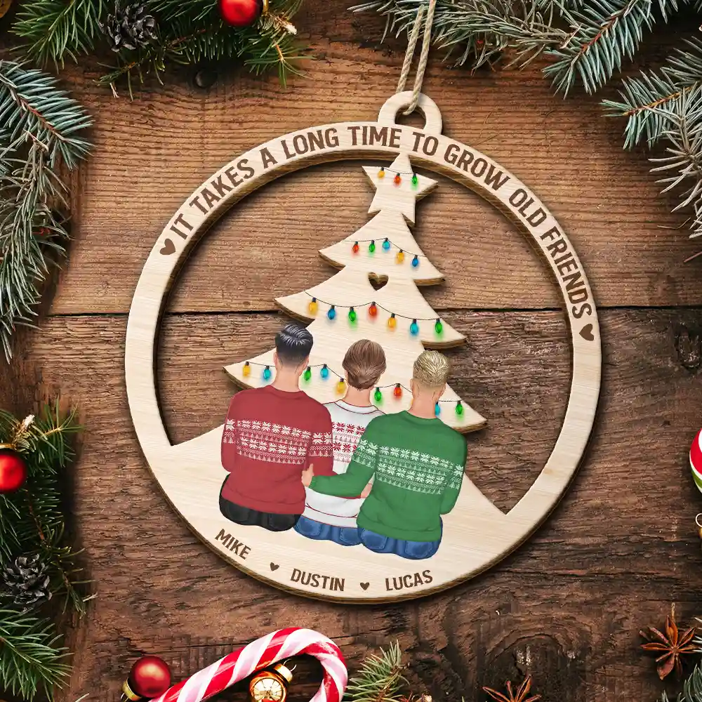 Long Time To Grow Old Friends - Personalized Wooden Cutout Ornament - Image 5