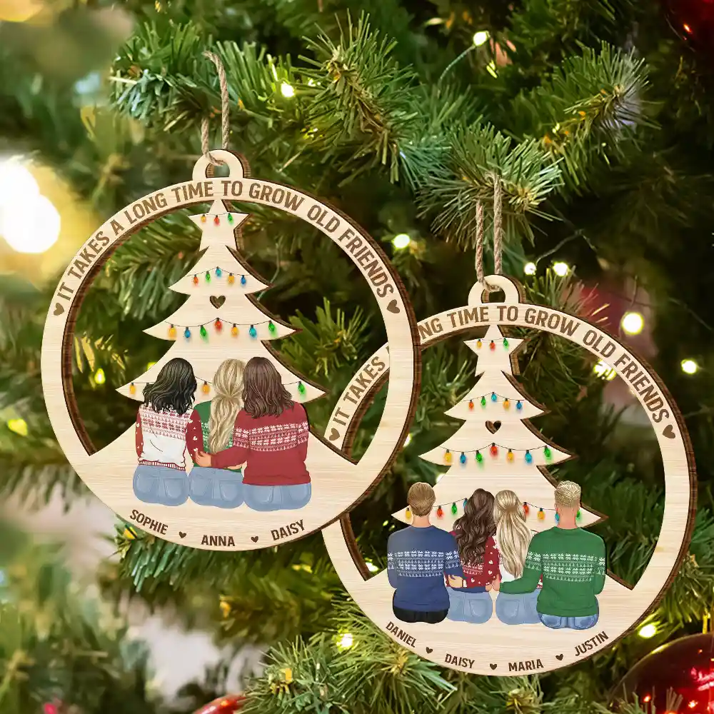 Long Time To Grow Old Friends - Personalized Wooden Cutout Ornament - Image 6