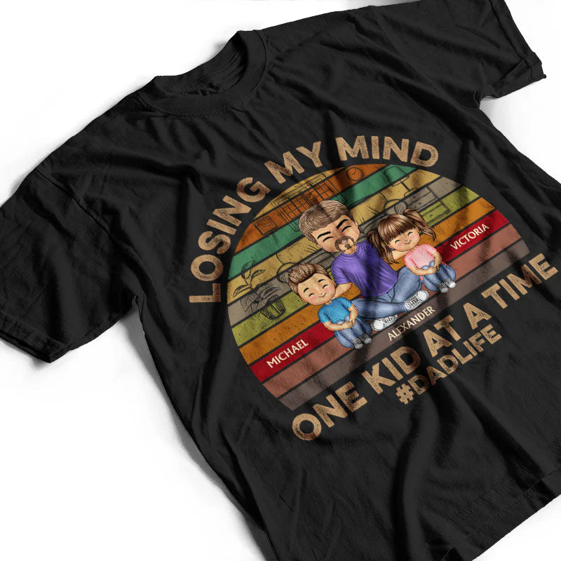 Losing My Mind One Kid At A Time - Father And Grandpa Gift - Personalized Custom T Shirt - Image 3