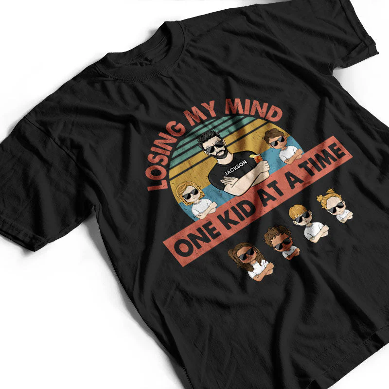 Losing My Mind One Kid At A Time - Father Gift - Personalized Custom T Shirt - Image 3