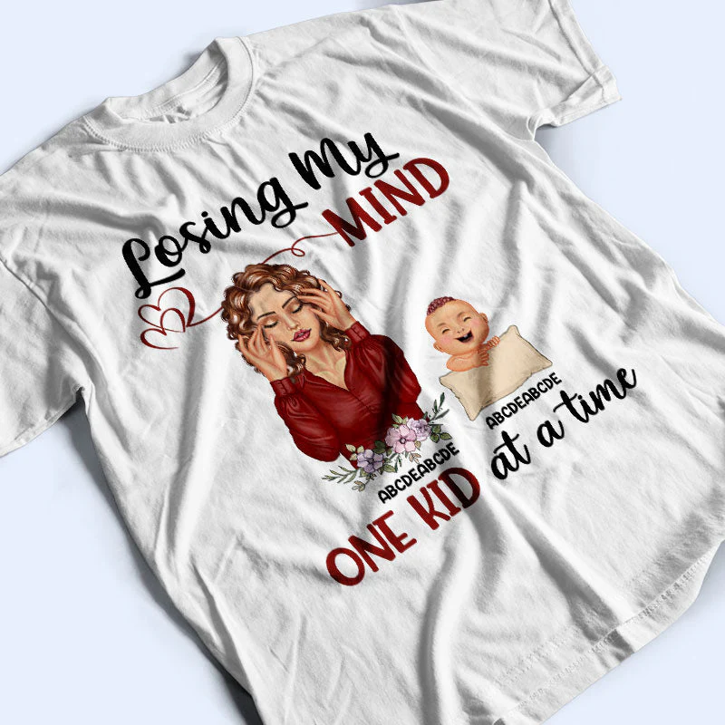 Losing My Mind One Kid At A Time Mom - Mother Gift - Personalized Custom T Shirt - Image 3
