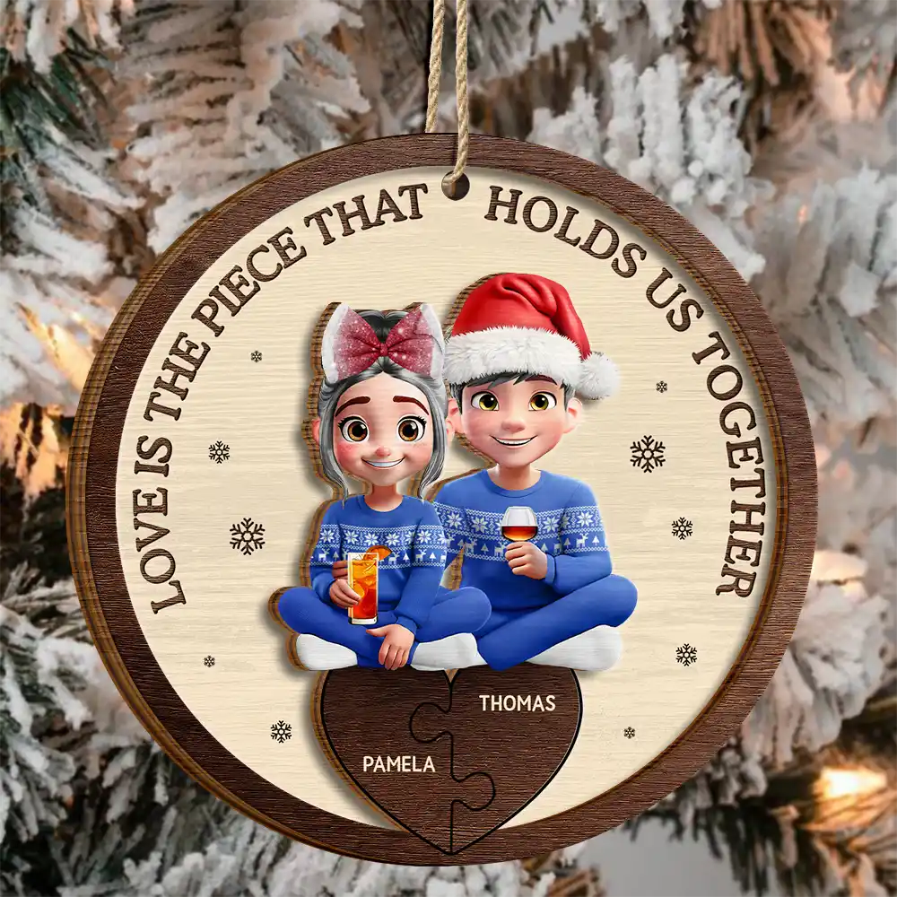 Love Is The Piece That Holds Us Together Couple - Personalized 2-Layered Wooden Ornament - Image 3
