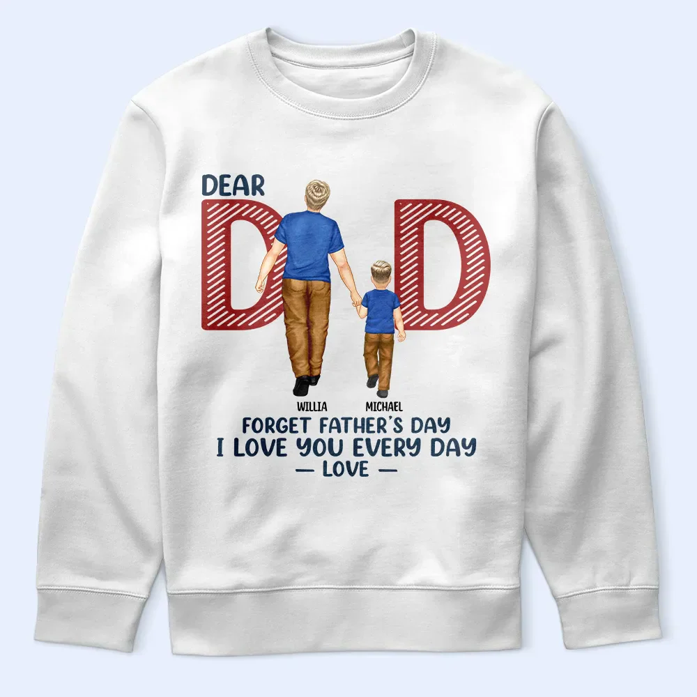 Love You Everyday Dad - Personalized T Shirt - Image 5