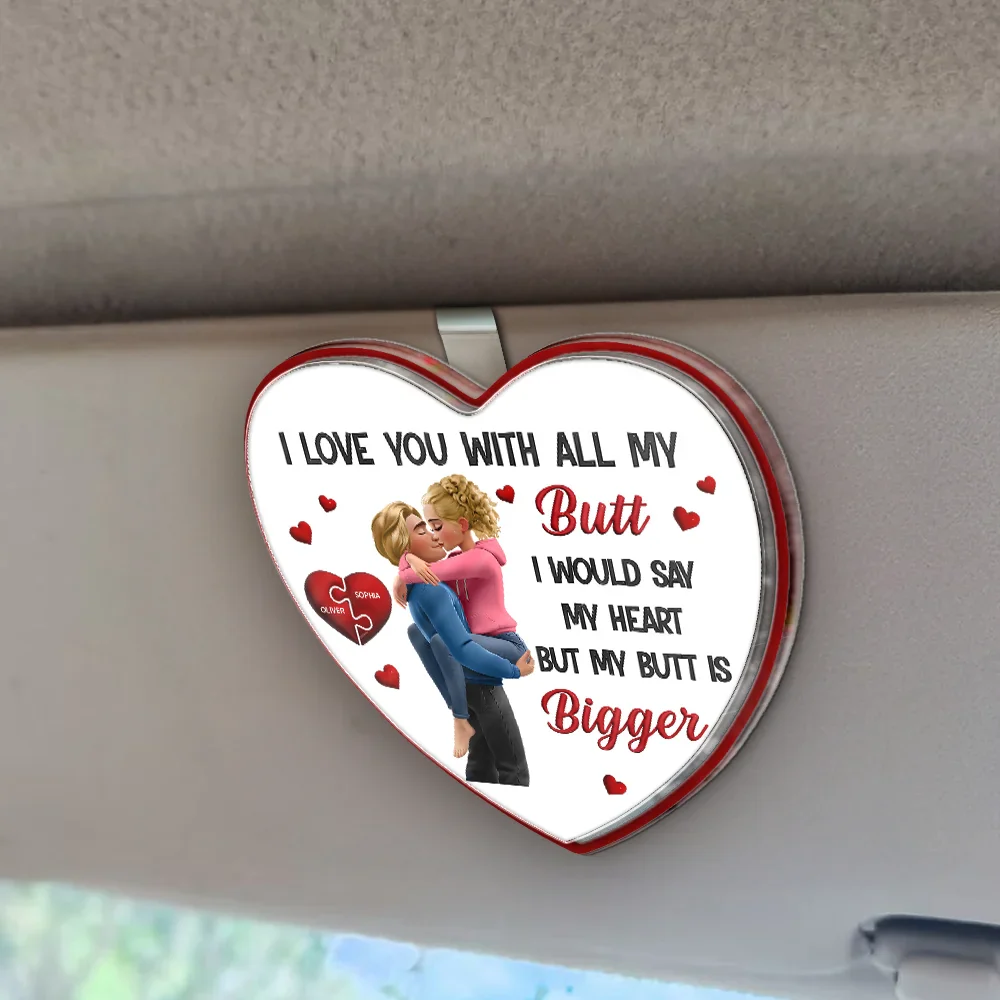 Love You With All My Butt - Personalized Custom Shaped Acrylic Car Visor Clip - Image 2
