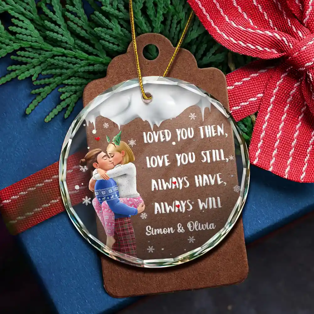 Loved You Then Love You Still 3D Couple - Personalized Circle Glass Ornament - Image 5