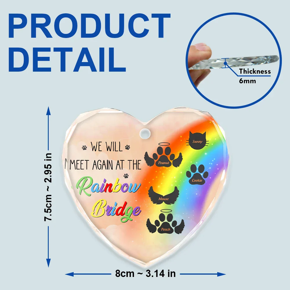 Memorial Dog Cat A Piece Of My Heart Is At The Rainbow Bridge - Personalized Heart Shaped Glass Ornament - Image 5