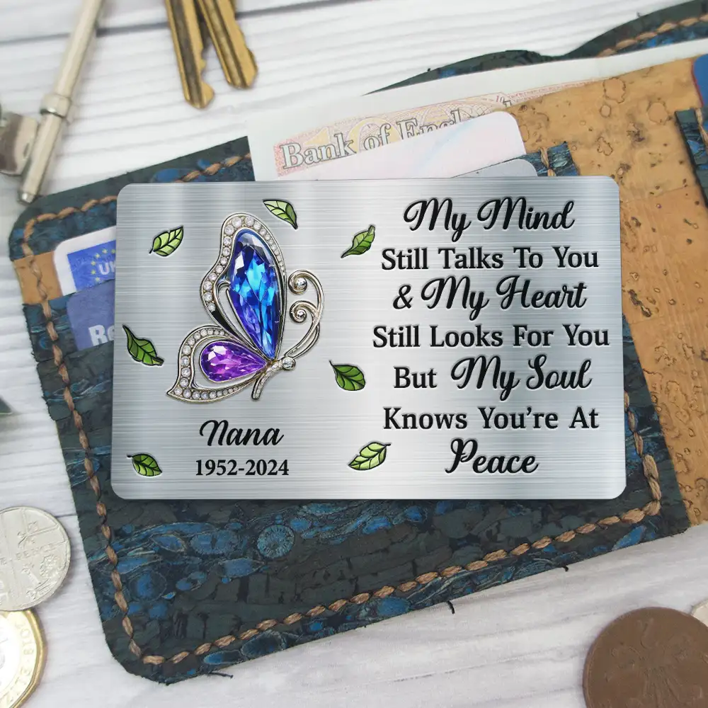 Memorial My Mind Still Talks To You - Personalized Aluminum Wallet Card - Image 6