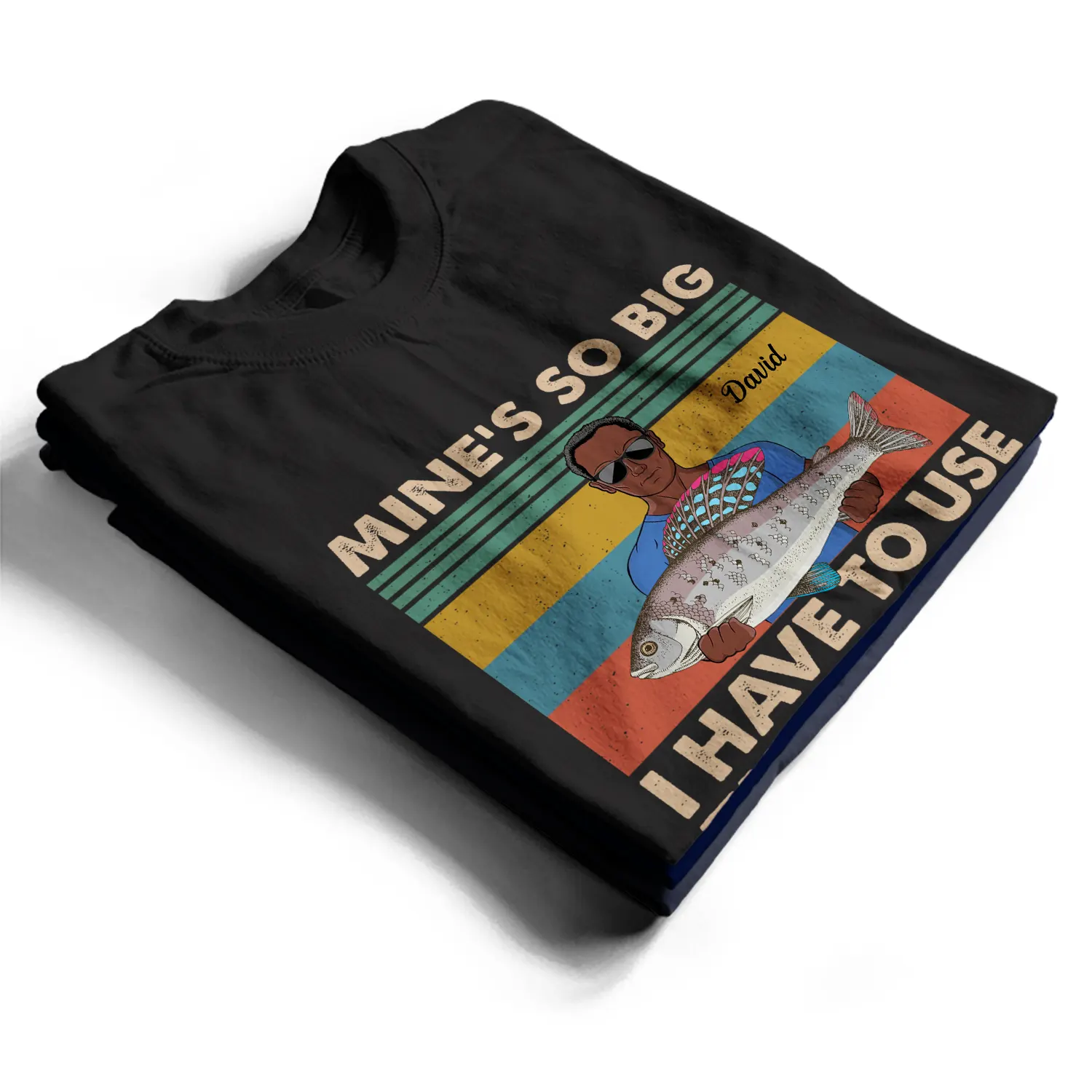 Mine Is So Big I Have To Use - Gift For Fishing Lovers - Personalized Custom T Shirt - Image 2
