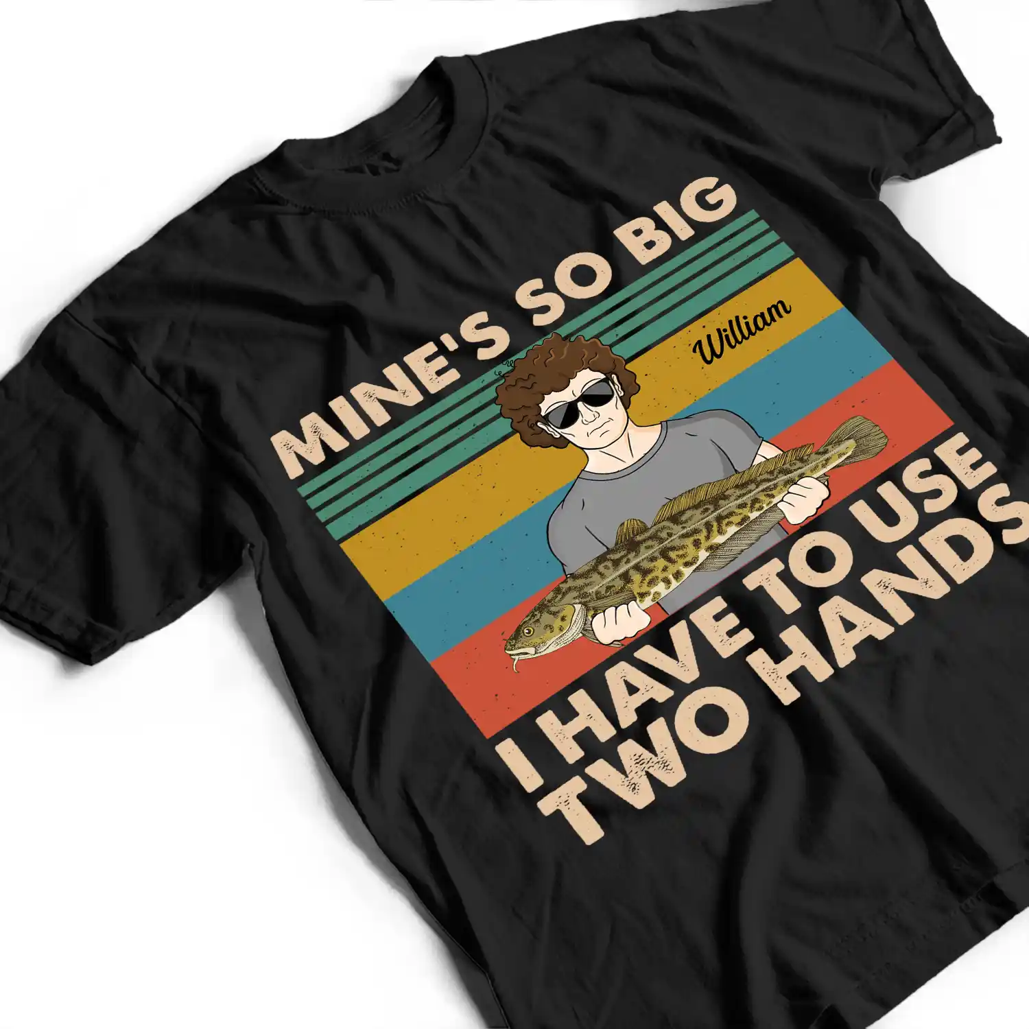 Mine Is So Big I Have To Use - Gift For Fishing Lovers - Personalized Custom T Shirt - Image 3