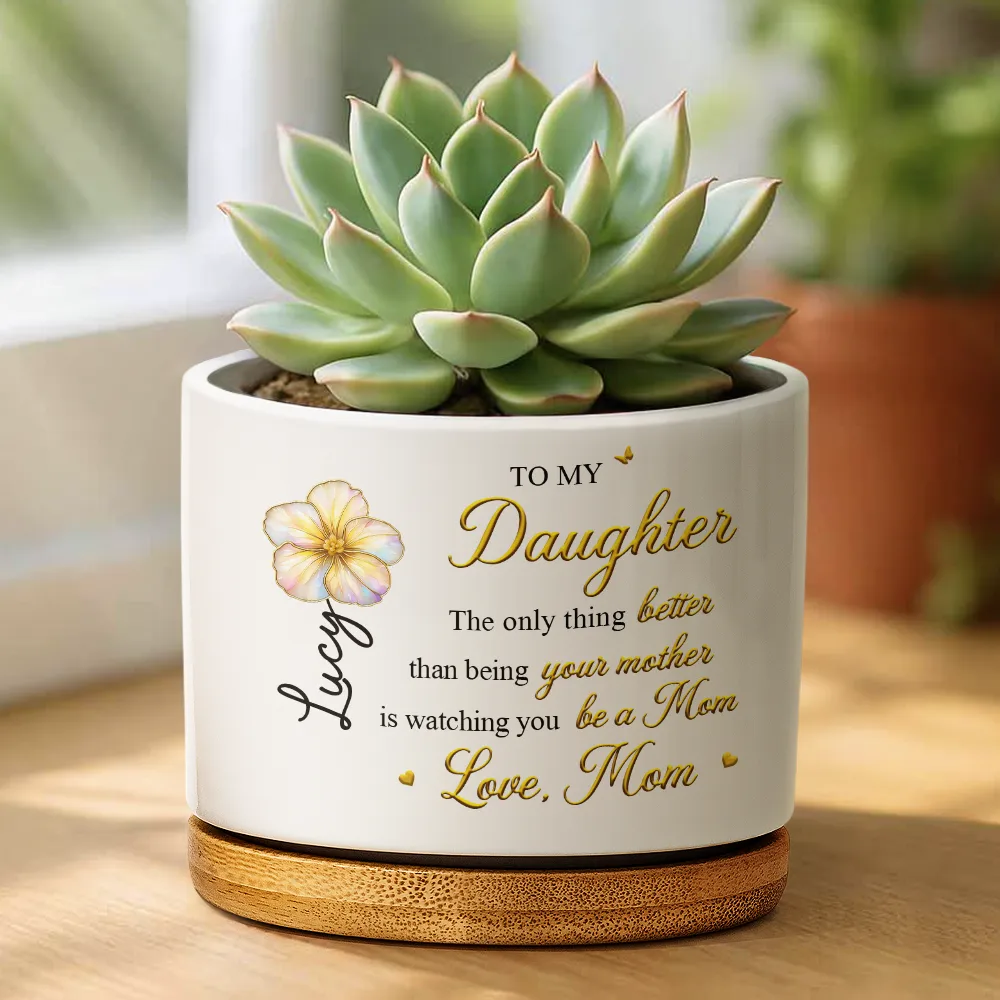 Mom Daughter The Only Thing Better Than Being Your Mother - Personalized Ceramic Plant Pot - Image 2