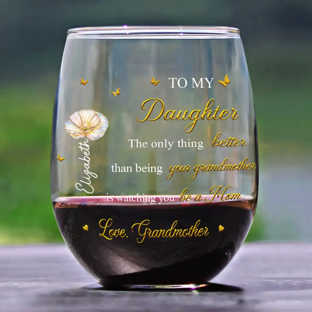 Mom Daughter The Only Thing Better Than Being Your Mother - Personalized Stemless Wine Glass - Image 2