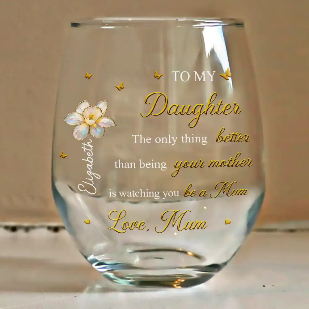 Mom Daughter The Only Thing Better Than Being Your Mother - Personalized Stemless Wine Glass - Image 4