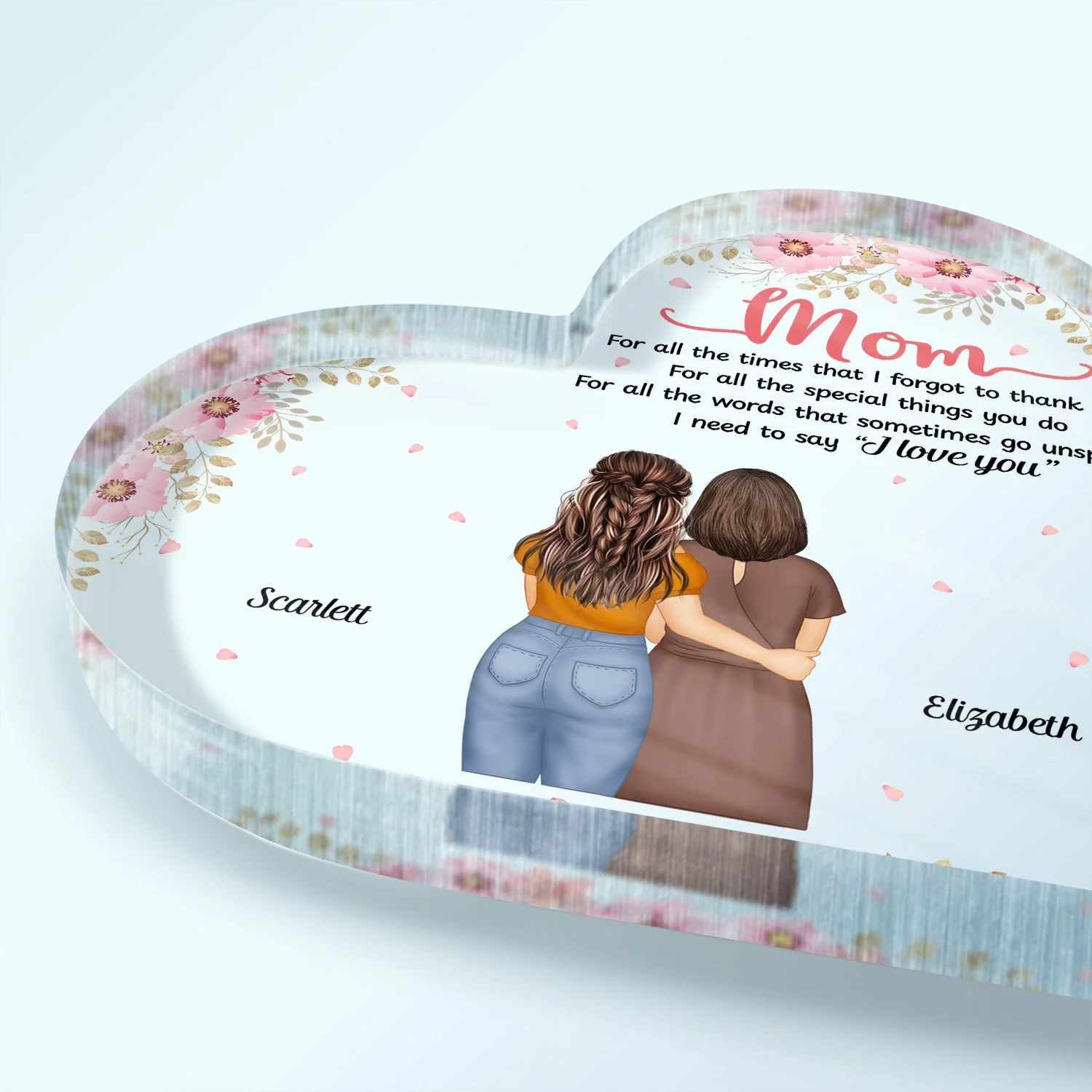 Mom For All The Times I Forgot To Thank You - Gift For Mother - Personalized Heart Shaped Acrylic Plaque - Image 3