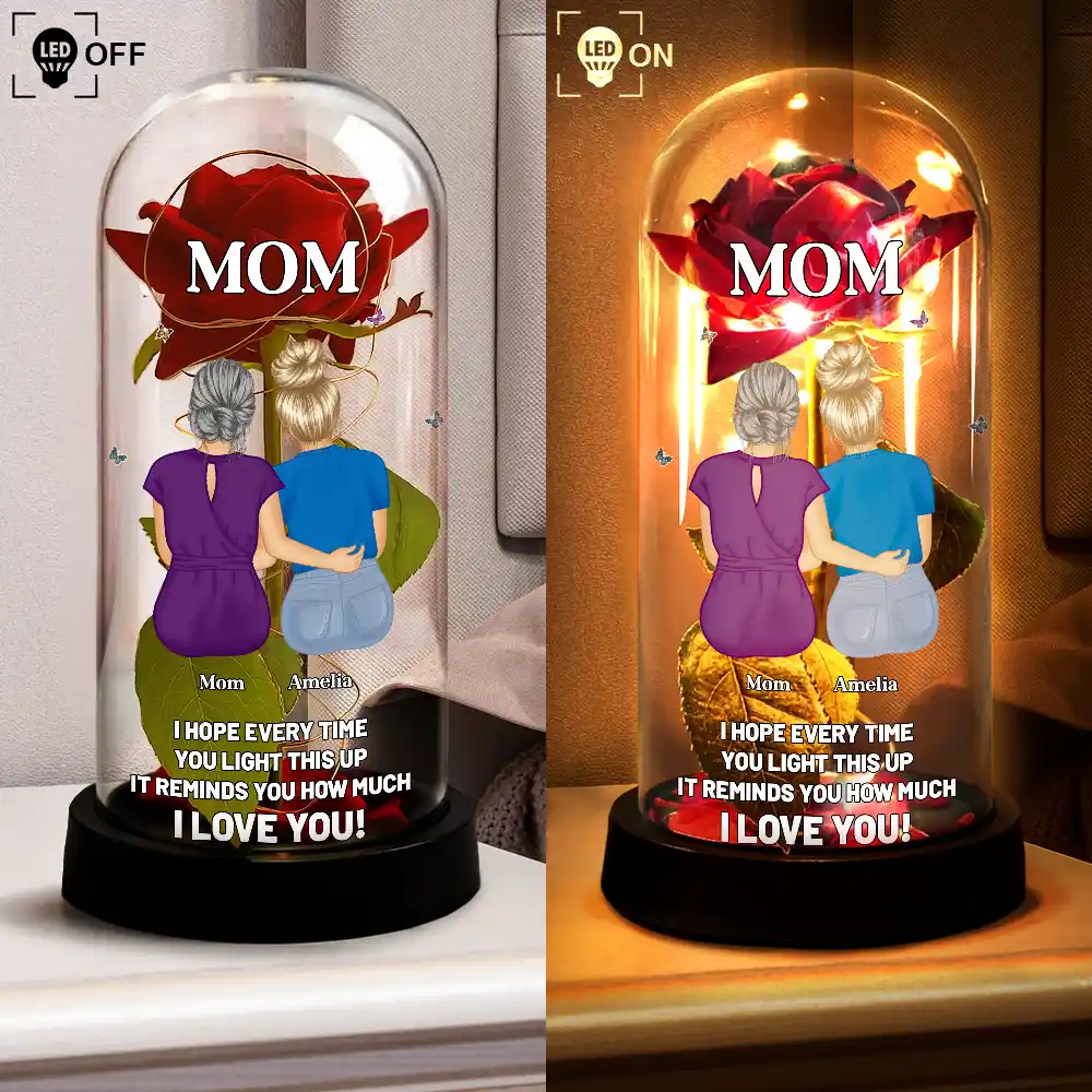 Mom I Hope Every Time You Light This Up - Personalized Everlasting Rose Dome Lamp - Image 4