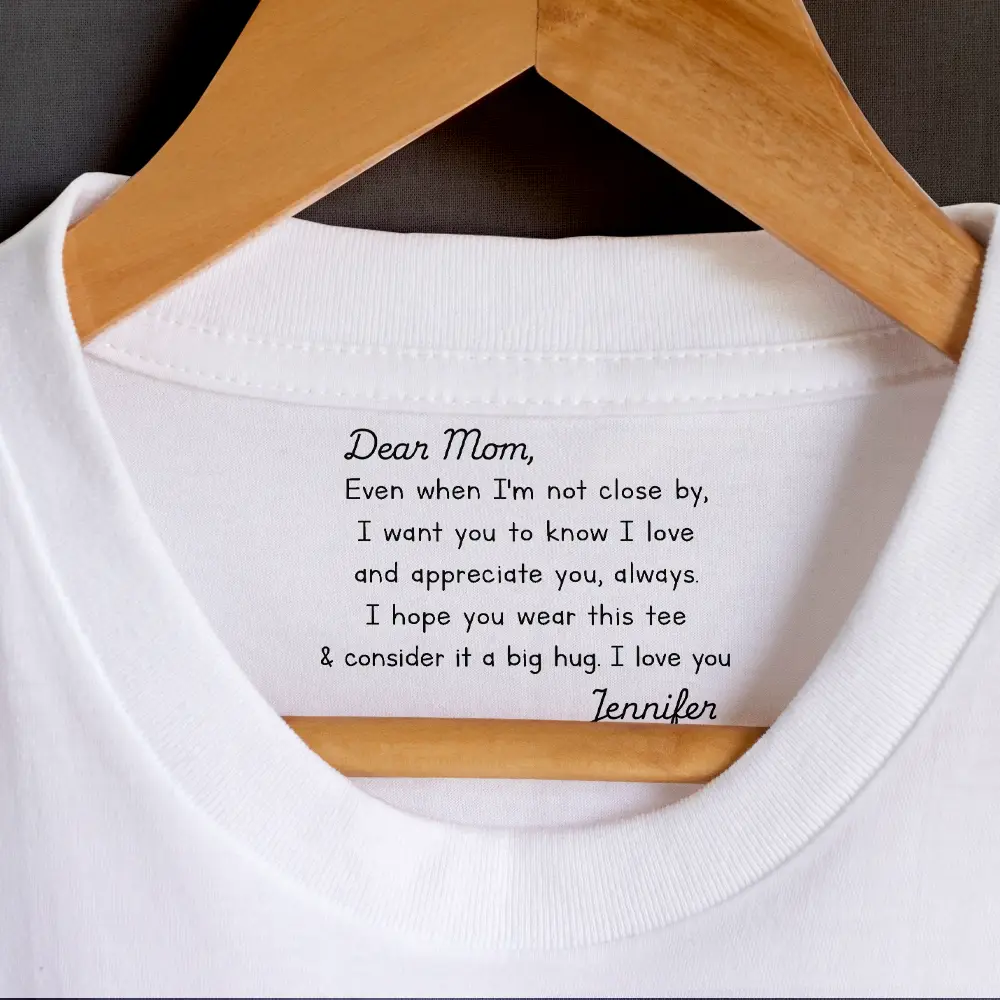 Mom I Hope You Wear This Tee And Consider It A Big Hug - Personalized T Shirt - Image 2