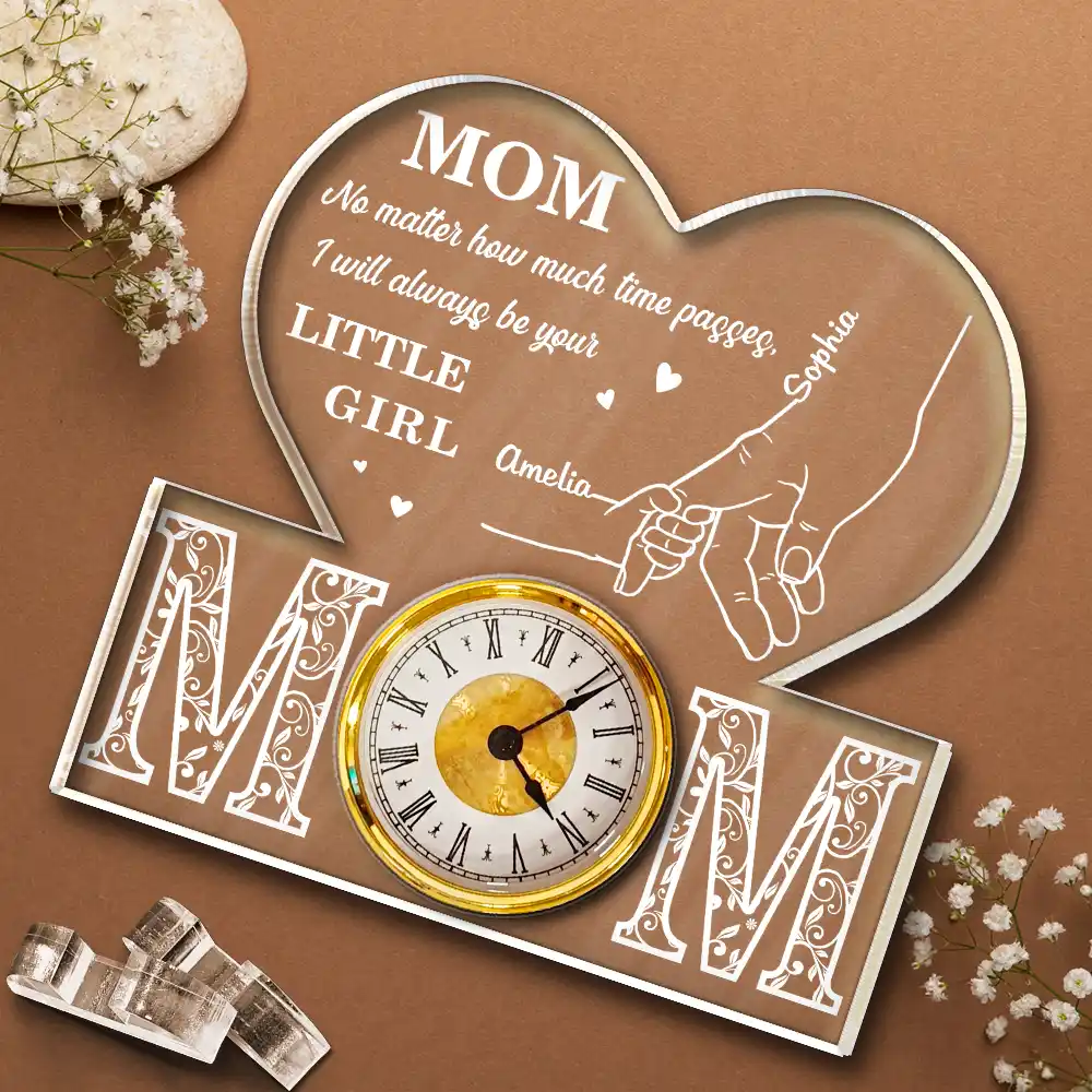 Mom No Matter How Much Time Passes - Personalized Acrylic Desk Clock - Image 4