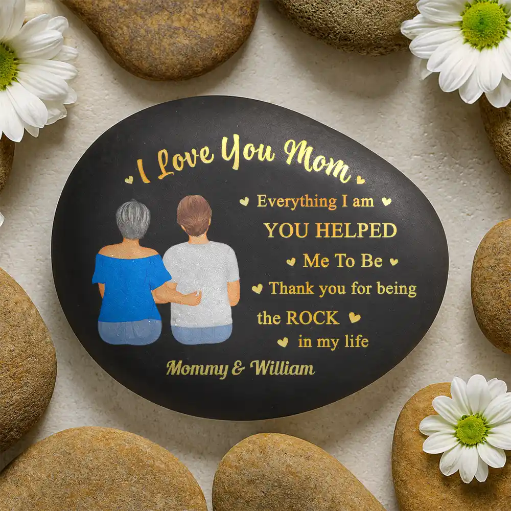 Mom You Are The World Thank You For Being My Rocks - Personalized Printed Rock - Image 2