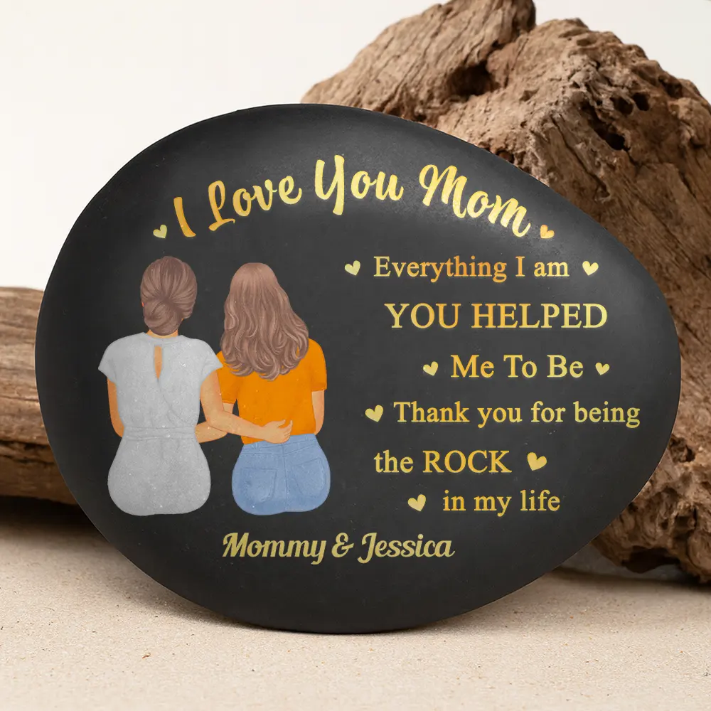 Mom You Are The World Thank You For Being My Rocks - Personalized Printed Rock - Image 3